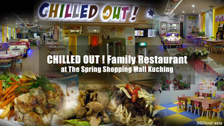 Chilled Out ! Restaurant at the Spring Mall Kuching