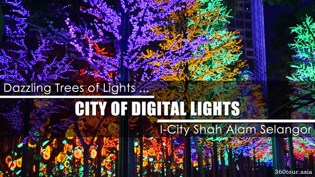 City of Digital Lights at I-City Shah Alam Selangor